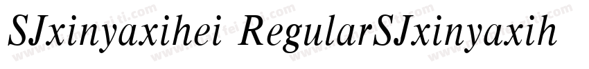 SJxinyaxihei RegularSJxinyaxihei Re字体转换